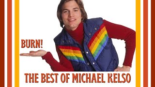 The Best of Michael Kelso [upl. by Eno]