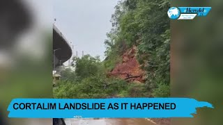 Cortalim landslide as it happened [upl. by Halvaard]