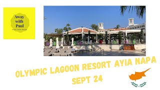 Olympic Lagoon Ayia Napa September 2024 [upl. by Calla]