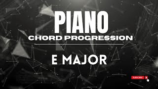 Piano Chord Progression In E Major [upl. by Cirda]