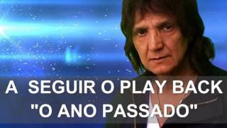 O ANO PASSADO Roberto Carlos Cover  Play Back [upl. by Pratte]