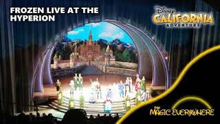 Frozen Live at the Hyperion  Disneys California Adventure [upl. by Akeemat]