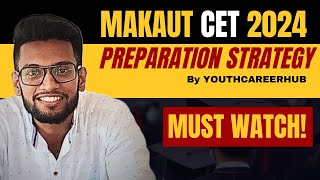 MAKAUT CET 2024 Complete Preparation [upl. by Atoiyanap]