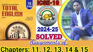 ICSE10  Total English solution 202425  Solved assignments of chapters 11 12 13 14 amp 15 🔥 [upl. by Alyk214]