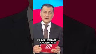 MirŞahin quşladı Mehmana qarşı çaşdı Mehman isə ona mədəni cavab verdi Cəlal Əliyevi unutmadıq [upl. by Ddal771]