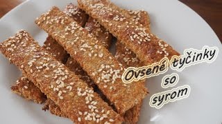 Ovsené tyčinky so syrom  Recept [upl. by Barnes32]