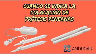 Prótesis de Pene INDICACIONES [upl. by Dwain649]