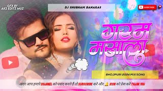 garam masala dj song bhojpuri 2024 trending song arvind kallu garam masala dj shubham banaras [upl. by Anial]