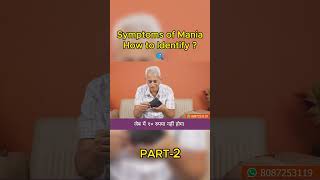 PART2 Symptoms of Mania How to Identify🔍Dr Mosam Phirke  MBBS MD  Mental Health Expert in Nagpur [upl. by Jet]