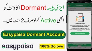 How to Activate Easypaisa Dormant Account  Easypaisa Dormant Account Problem Solved [upl. by Suryt]