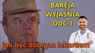 Jak być dobrym lekarzem Bareja wyjaśnia odc1 Zmiennicy [upl. by Annoek183]