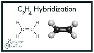 C2H4 Hybridization Ethylene [upl. by Peale]