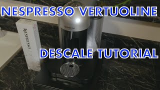 Nespresso VertuoLine Descale Tutorial [upl. by Iruy972]