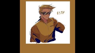 ESTP as a playlist [upl. by Sivek]