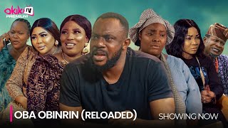 OBA OBINRIN RELOADED LATEST 2024 YORUBA MOVIE DRAMA STARRING Odunlade Adekola Fausat Balogun [upl. by Eiramlatsyrc]