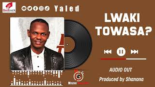 lwaki towasa  yaled official music audio [upl. by Suiramaj738]