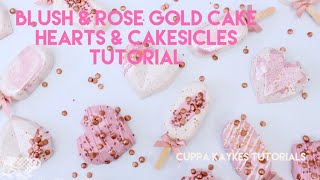 CAKE TUTORIAL l Geo Cake Hearts amp Cakesicles Tutorial  Blush amp Rose Gold Theme [upl. by Adnah127]