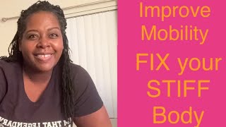 Quickly FIX STIFF BODY improve mobility [upl. by Tallie361]