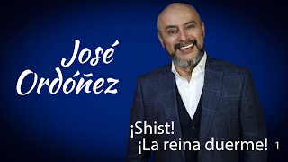 Predica cristiana ¡Shist La reina duerme Parte 1 🔑 JOSÉ ORDÓÑEZ [upl. by Nnaitak493]