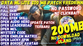 Data Ml Lite 200Mb Full Event Patch Fredrinn Terbaru  Ml Lite  Cara atasi Lag amp Patah Patah di ml [upl. by Uzzi]