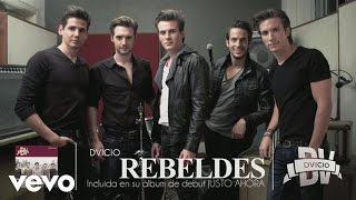 Dvicio  Rebeldes Audio [upl. by Brig]