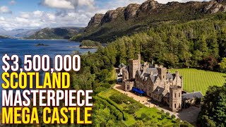 Inside 3500000 Masterpiece Scotland MEGA CASTLE [upl. by Trevar214]