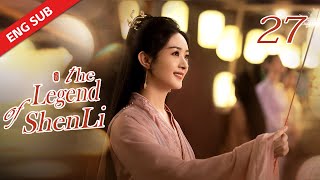 ENG SUB【The Legend of Shen Li】EP27  Xing Zhi became a househusband and took good care of Shen Li [upl. by Aij]