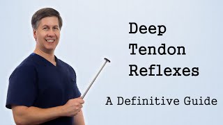 Deep Tendon Reflexes  A Definitive Guide [upl. by Tlok209]