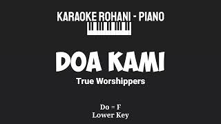 DOA KAMI Do  F Lower Key  KARAOKE ROHANI PIANO [upl. by Mallon]