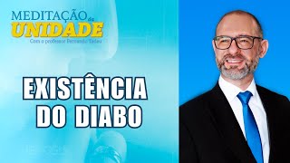 Existência do Diabo  Meditação da Unidade  281024 [upl. by Lewie979]