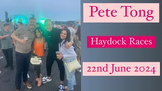 Haydock Races  Pete Tong IBIZA CLASSICS 22nd June 2024 [upl. by Butcher336]