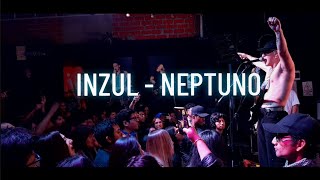 INZUL  NEPTUNO  LETRA EN VIVO [upl. by Ammeg337]