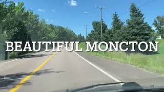 Scenic Drive Tour Of Moncton New Brunswick Atlantic Canada On July 20 2022 Beautiful Cruise [upl. by Jermaine]