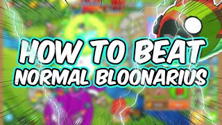 BTD6  How to beat NORMAL Bloonarius Downstream [upl. by Davidson]