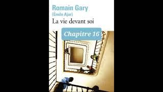 16  La Vie Devant Soi  Romain Gary  lecture du chapitre 16 [upl. by Hamner]