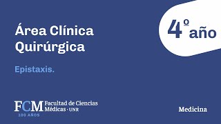 Área Clínica Quirúrgica  4º año Epistaxis [upl. by Flessel902]