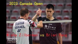 2023 Canada Open  Brian Yang CAN vs Misha Zilberman ISR  R32  Full Match [upl. by Enelyam]