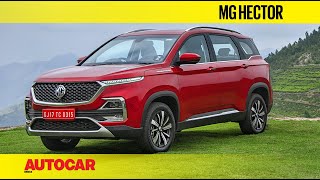 MG Hector  First Drive Review  Autocar India [upl. by Aihsital164]