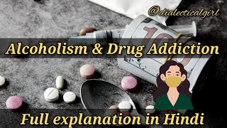 ALCOHOLISM AND DRUG ADDICTION  EASY EXPLANATION IN HINDI  CRIMINOLOGY  DIALECTICAL GIRL [upl. by Oeniri845]