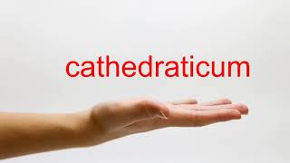 How to Pronounce cathedraticum  American English [upl. by Anastasie]