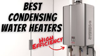 NEWEST and BEST Condensing Tankless Water Heaters [upl. by Leffen]