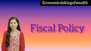 Fiscal Policy  Macroeconomics [upl. by Lubbock]