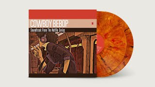 Cowboy Bebop Soundtrack from the Netflix Series •Vinyl Unboxing [upl. by Sherrer]