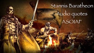 Stannis Baratheon audio quotes book series Game of Thrones [upl. by Wilterdink587]