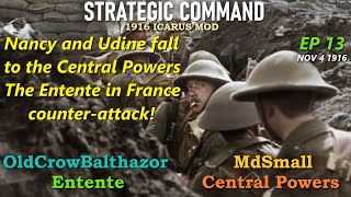 Strategic Command WW1 Icarus Mod1916 Ep 13 OldCrowBalthazor Entente vs MdSmall Central Powers [upl. by Nosidam282]