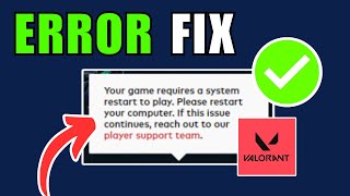 How To Fix quotValorant Your Game Requires a System Restart to Playquot [upl. by Liahcim]