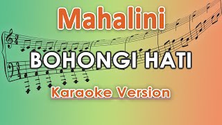 Mahalini  Bohongi Hati Karaoke Lirik Tanpa Vokal by regis [upl. by Zanas]