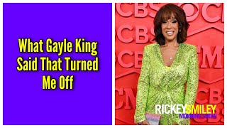 What Gayle King Said That Turned Me Off [upl. by Shirline]