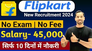 Flipkart Work From Home 2024  Flipkart Recruitment 2024  Flipkart New Vacancy 2024  Flipkart Jobs [upl. by Evanthe]