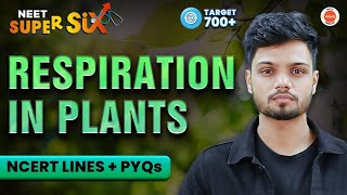 Respiration in Plants🌱  NCERT Lines  PYQs Solving  NEET 2024 Biology  Basavaraj Sir [upl. by Yrocal]